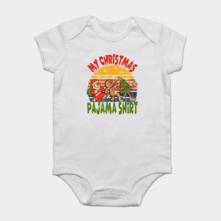 My Christmas Pajama Shirt - 2, Santa Claus, Gingerbread man, Christmas tree Baby Bodysuit